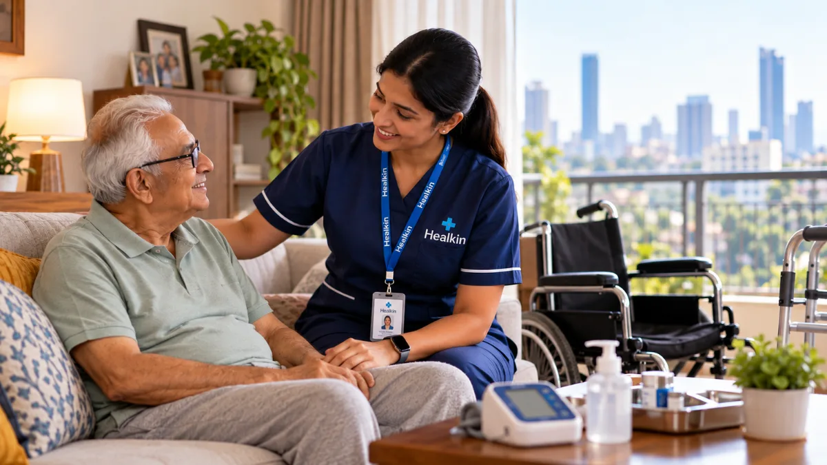 Home Care Services in Mumbai: How Healkin Supports Patients at Home