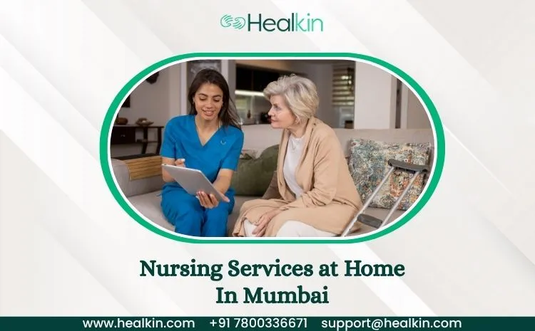 Nursing Services at Home in Mumbai